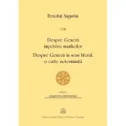 Despre Geneza impotriva maniheilor. Despre Geneza in sens literal, o carte neterminata