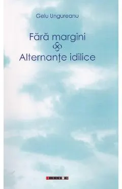 Fara margini. Alternante idilice