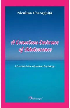 A Conscious Embrace of Adolescence