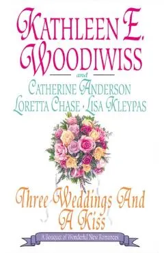 Three Weddings and a Kiss