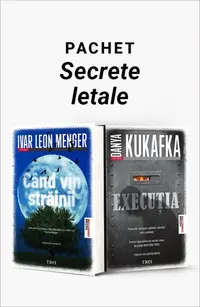 Pachet Secrete letale. Când vin străinii/Execuția