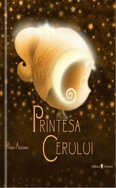 Prințesa Cerului - Hardcover - Rino Alaimo