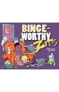 Bingeworthy: A Zits Treasury