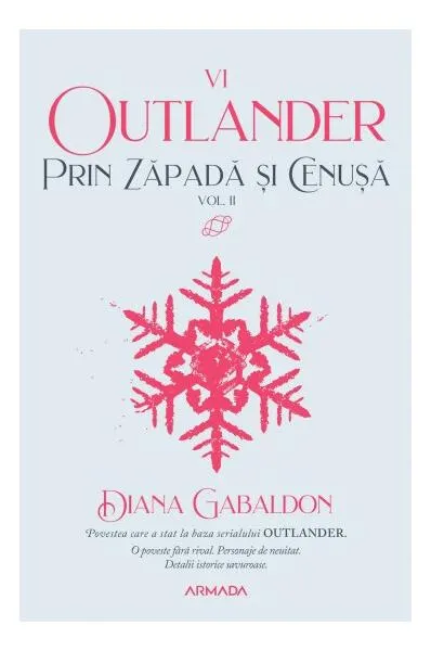 Prin zăpadă și cenușă (Vol. 10) - Paperback brosat - Diana Gabaldon