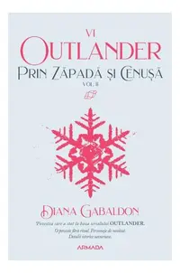 Prin zăpadă și cenușă (Vol. 10) - Paperback brosat - Diana Gabaldon