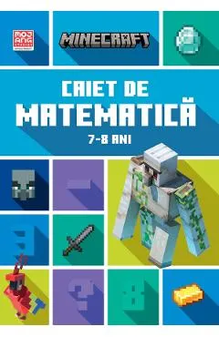 Minecraft - Caiet de matematica 7-8 ani