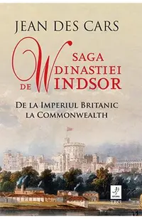Saga dinastiei de Windsor