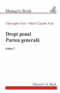 Drept penal. Partea generala Ed.7