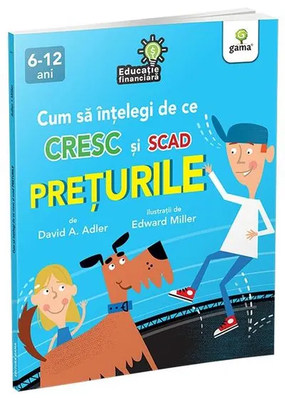 Cum să înțelegi de ce cresc și scad prețurile - Paperback brosat