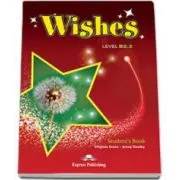 Curs de limba engleza Wishes Level B2. 2 Students Book