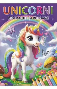Unicorni. Distractie si culoare