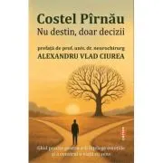 Nu destin, doar decizii