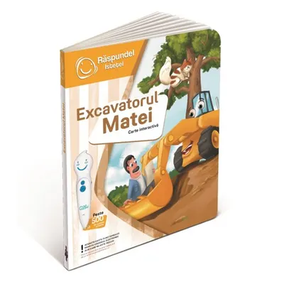 Raspundel Istetel carte Excavatorul Matei