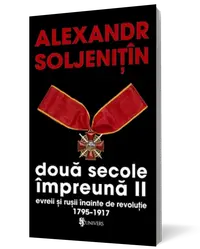 Două secole împreună. Evreii şi ruşii înainte de revoluţie (Vol. II)