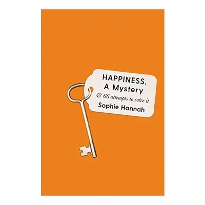 Happiness, a Mystery