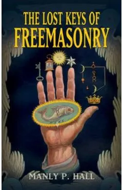 The Lost Keys of Freemasonry