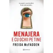 Menajera e cu ochii pe tine