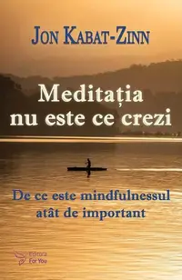Meditația nu este ce crezi - Paperback brosat