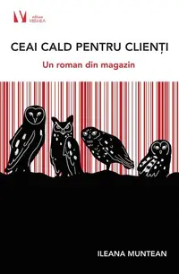 Ceai cald pentru clienți - Paperback brosat - Ileana Muntean