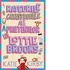Rateurile catastrofale ale prieteniilor lui Lottie Brooks