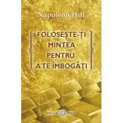 Foloseste-ti mintea pentru a te imbogati