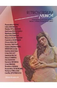 Retroversiuni. Munca. Antologie de proza scrisa de femei