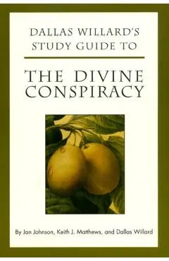 Dallas Willard's Study Guide to the Divine Conspiracy