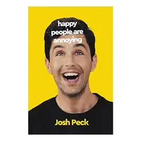Happy People Are Annoying