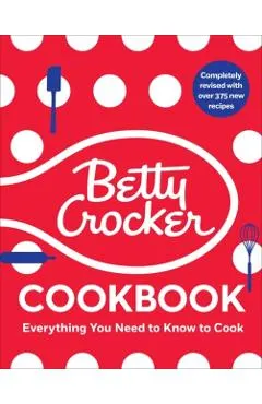 The Betty Crocker Cookbook, 13th Edition: Everything You Need to Know to Cook Today
