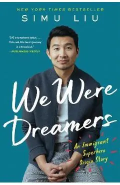 We Were Dreamers: An Immigrant Superhero Origin Story