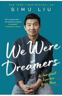 We Were Dreamers: An Immigrant Superhero Origin Story