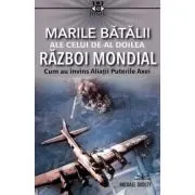 Marile batalii ale celui de-al Doilea Razboi Mondial
