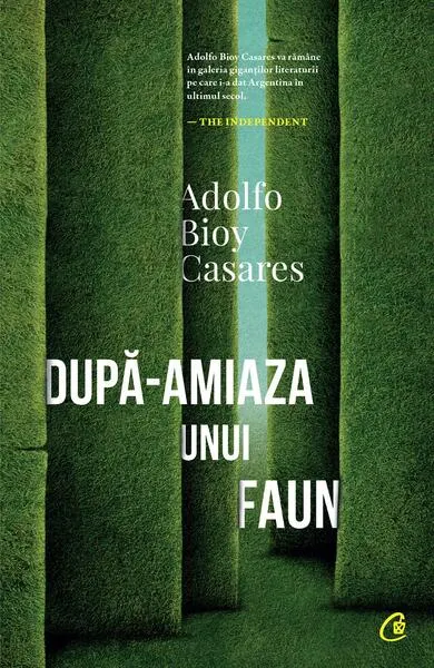 După-amiaza unui faun - Paperback brosat - Adolfo Bioy Casares