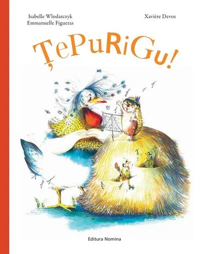 Țepurigu! - Hardcover - Isabelle Wlodarczyk, Emmanuelle Figueras