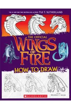 Wings of Fire: The Official How to Draw