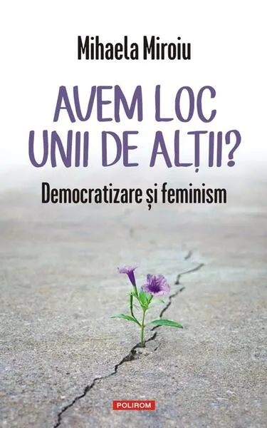 Avem loc unii de alţii? - Paperback brosat - Mihaela Miroiu
