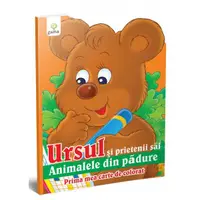 Ursul şi prietenii săi. Prima mea carte de colorat - Paperback brosat - ***