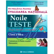 Ne pregatim pentru Evaluarea Nationala. Noile teste dupa model european Clasa a 3-a