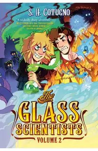 The Glass Scientists: Volume Two