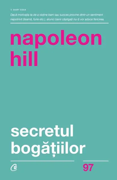 Secretul bogăţiilor - Paperback brosat - Napoleon Hill