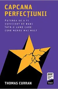 Capcana perfectiunii