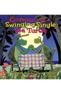 Confessions of a Swinging Single Sea Turtle
