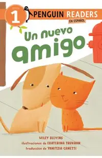 Un Nuevo Amigo (a New Friend Spanish Edition)