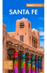 Fodor's Infocus Santa Fe