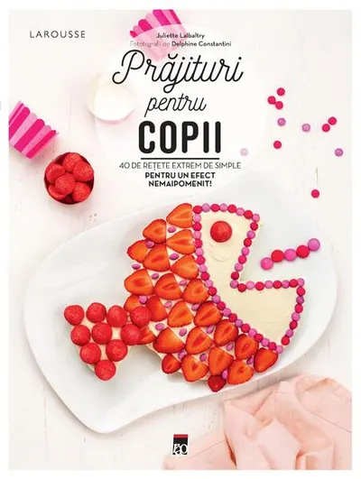 Prăjituri pentru copii - Paperback brosat - Larousse