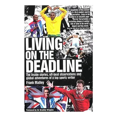 Living on the Deadline