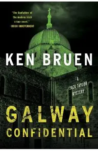 Galway Confidential: A Jack Taylor Novel