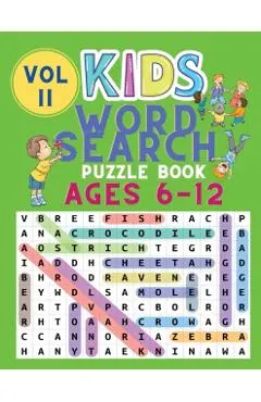 Kids Word Search Puzzle Book Ages 6-12: Word Searches for Kids - Puzzles Book for Children - Brain Game for Kids - Word Find Books - Word Puzzles Book