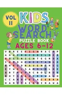 Kids Word Search Puzzle Book Ages 6-12: Word Searches for Kids - Puzzles Book for Children - Brain Game for Kids - Word Find Books - Word Puzzles Book