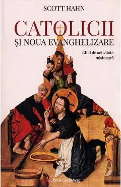 Catolicii si Noua Evanghelizare